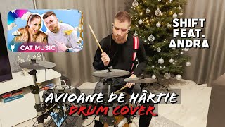 Shift feat. Andra - Avioane de hartie | Drum Cover by Andrei Crisztea (Home Made)