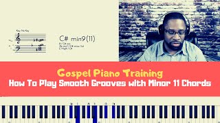 How To Play A Smooth Groove with Minor 11 Chords