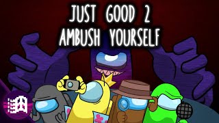 Mashup | CG5³, Chi-Chi, DAGames - Just Good 2 Ambush Yourself (NOT ANIMATED) | 95bro