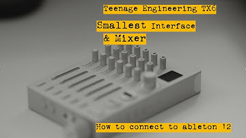 Teenage Engineering TX-6 Ableton setup tutorial: I could not find this anywhere. I did it myself.