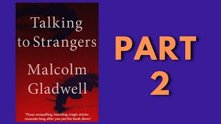 Talking to Strangers - by Malcolm Gladwell | Part - 2 @niladrisaudiobooks