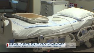 Lufkin hospital becomes first known in East Texas to require all employees to receive COVID-19 vacci
