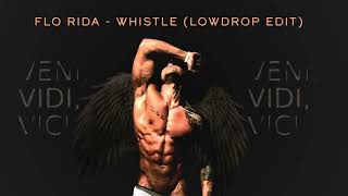 FLO RIDA - WHISTLE (LOWDROP EDIT) Resimi