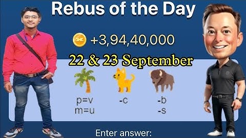 22 & 23 September Rebus of the Day Musk Empire |X Empire Rebus of the Day code|Rebus of the Day Code