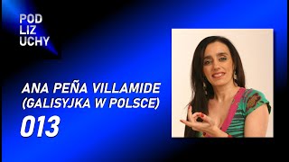 PodLIZuchy 013 - Ana Peña Villamide (Galisyjka w Polsce)