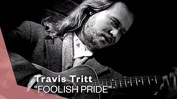 Travis Tritt - Foolish Pride (Single Version) (Official Music Video) | Warner Vault