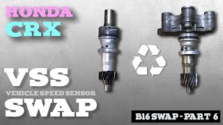 Honda CRX B16 Swap - Part 6 - VSS (Vehicle Speed Sensor) Swap - Make it So