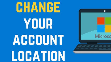 How To Change Region In Microsoft Account