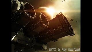 Ships to War - THYX and Ray Koefoed (EVE Online video)