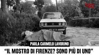 Carmelo Lavorino: "Il Mostro di Firenze? Sono più di uno"