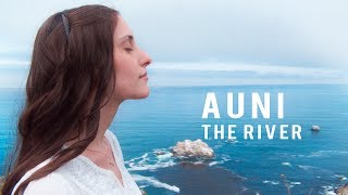 Auni - The River (Official Music Video)