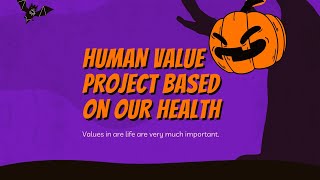 Human value project [Topic:- Health]