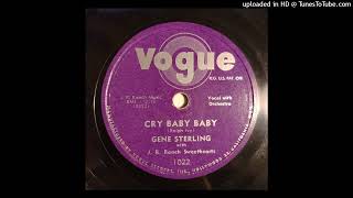 Gene Sterling with J.R. Ranch Sweethearts - Cry Baby Baby / So Do I [Vogue, Hollywood hillbilly]