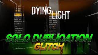 Solo Duplication Glitch (Works on ALL Consoles & PC ) | Dying Light Duplication Glitch