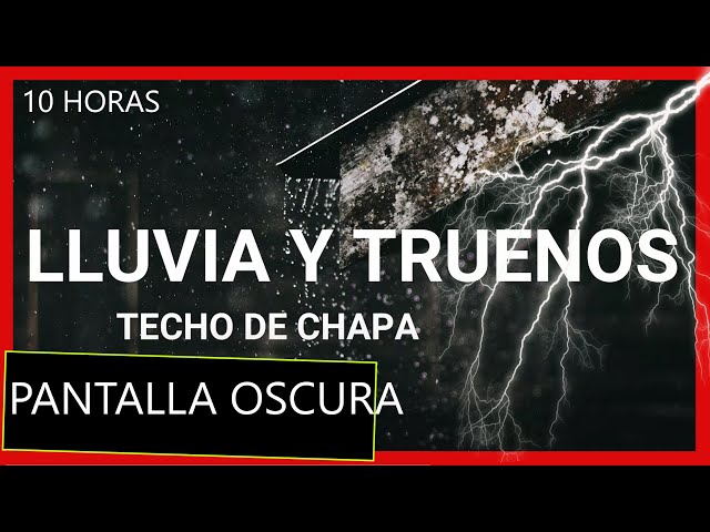 Sonido de LLUVIA💧 en Techo de CHAPA (Metal, Zinc) con TRUENOS [10 HORAS😲😲] Pantalla Negra⬛ class=