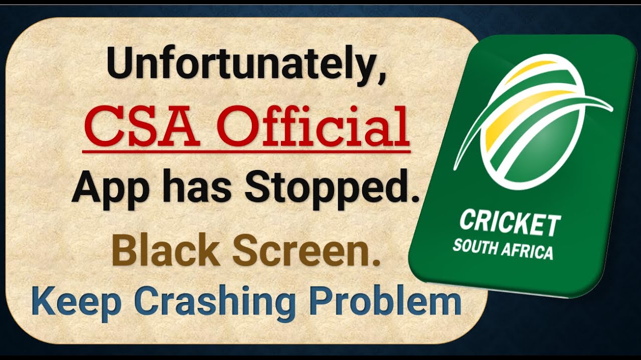 How To Fix Unfortunately, CSA Official App has stopped | Keeps Crashing ...