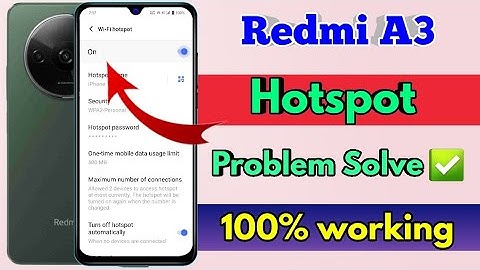 redmi a3 hotspot not working, redmi a3 hotspot settings, redmi a3 hotspot data setting