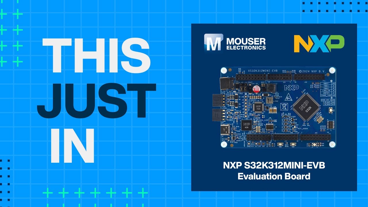 NXP S32K312MINI-EVB Evaluation Board: This Just In | Mouser Electronics