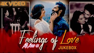 Feelings Of Love Jukebox Best Of Arijit Singh Non Stop Love