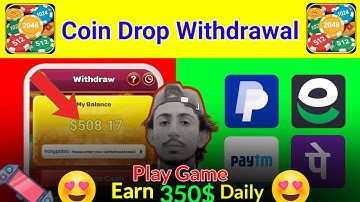 Coin Drop Game Withdrawal | Coin Drop Game Real Or Fake | Coin Drop Game Se Paise Kaise Nikale 💵$500