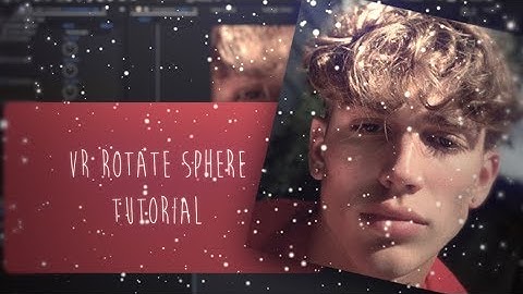 VR ROTATE SPHERE || AFTER EFFECTS #53