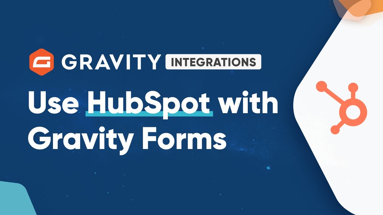 Use HubSpot with Gravity Forms - Gravity Integrations