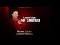 MARTHA ANTON LAANA ISIYO NA SABABU OFFICIAL AUDIO 0754954230