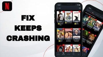 How To Fix And Solve Keeps Crashing On Netflix App | Final Solution