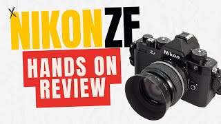 Nikon ZF handson review