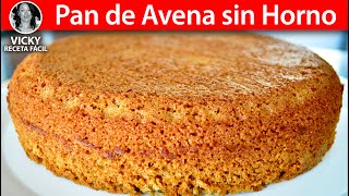 Pan de Avena Sin Horno | #VickyRecetaFacil