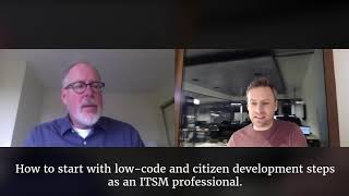 As an ITSM Professional, How Do You Start with Low-Code and Citizen Development?