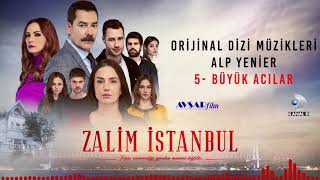 Zalim İstanbul Soundtrack - 5 Büyük Acılar (Alp Yenier)