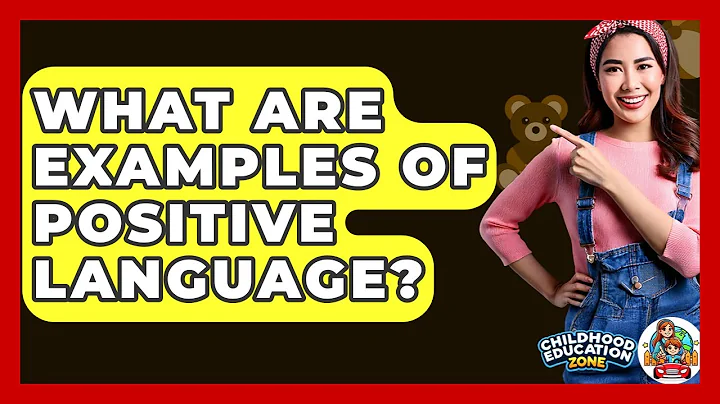 What Are Examples Of Positive Language? - Childhood Education Zone