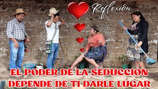 EL PODER DE LA SEDUCCION DEPENDE DE TI DARLE LUGAR Reflexión...