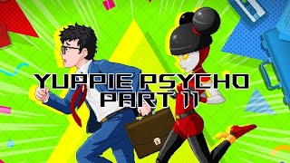 Yuppie Psycho - Part 11: The Dot Matrix