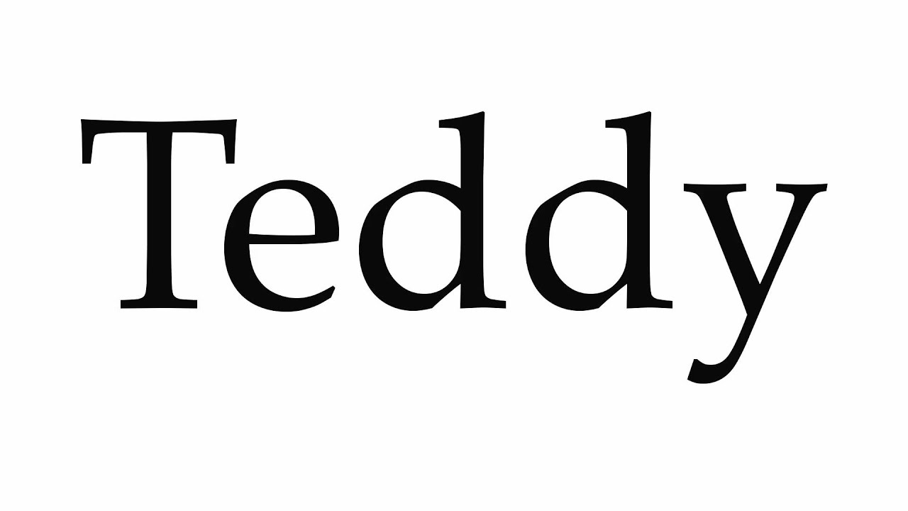 How To Pronounce Teddy YouTube
