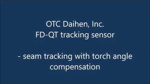 OTC Daihen FD QT seam tracking sensor - seam tracking with torch angle compensation