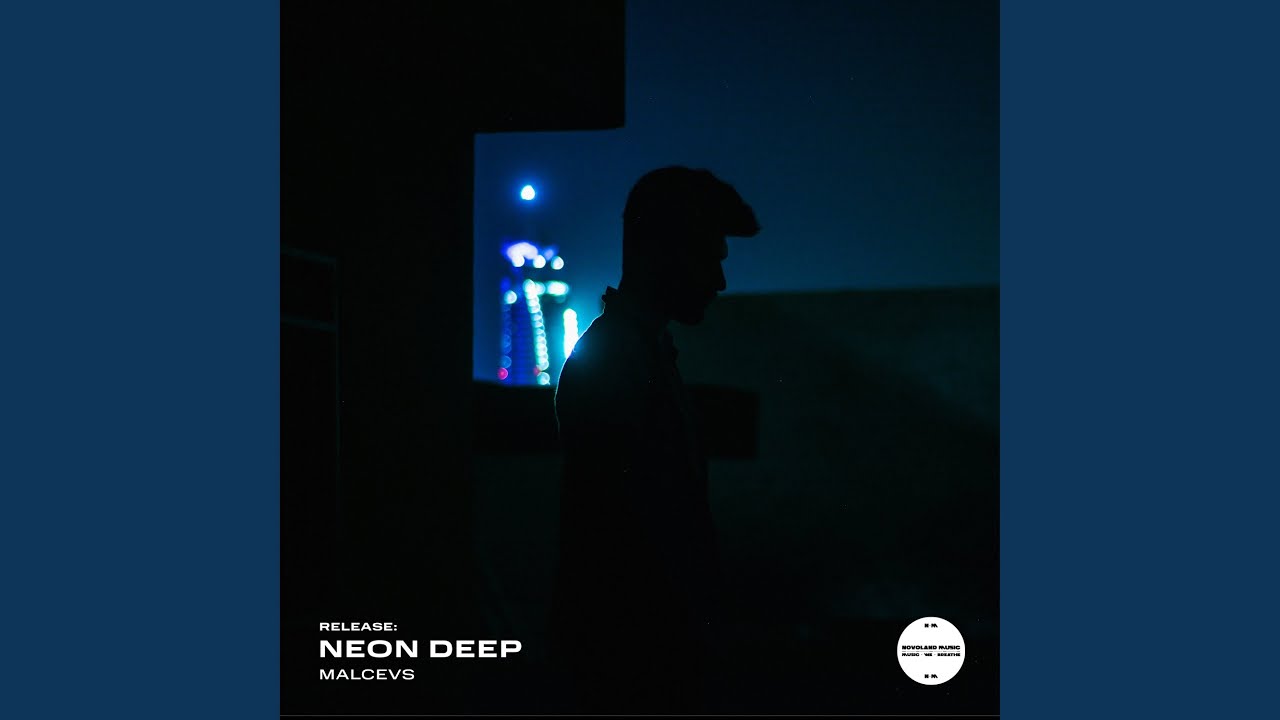 Watch Neon Deep on YouTube Watch Neon Deep on YouTube