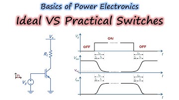 15 Ideal VS Practical Switches | Power Electronics