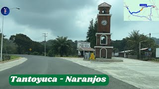 TANTOYUCA A NARANJOS, VERACRUZ  (Por Citlaltépec)