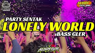 Download lagu PARTY SENTAK 🌴 LONELY WORLD 🔥- BASS GLER - ALDHY GNTG RMX