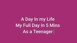 A Day in My Life | What I Do in 24 Hours as a Teenager 🎬”