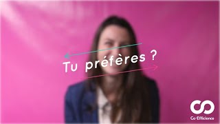 #2 Tu préfères ?