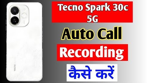 Tecno spark 30c 5g auto call recording setting | how to record all call in tecno spark 30c 5g