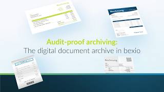Audit-proof archiving: The digital document archive in bexio