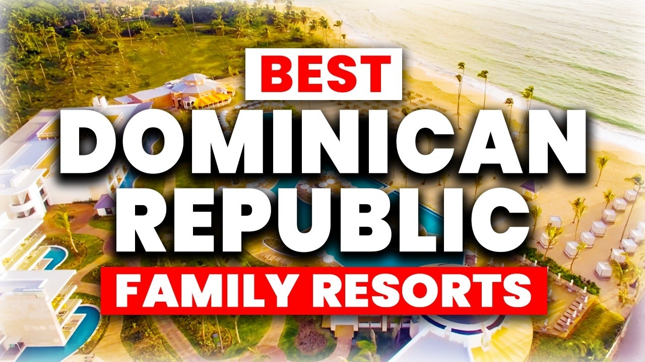 6 лучших семейных курортов в Доминиканской Республике