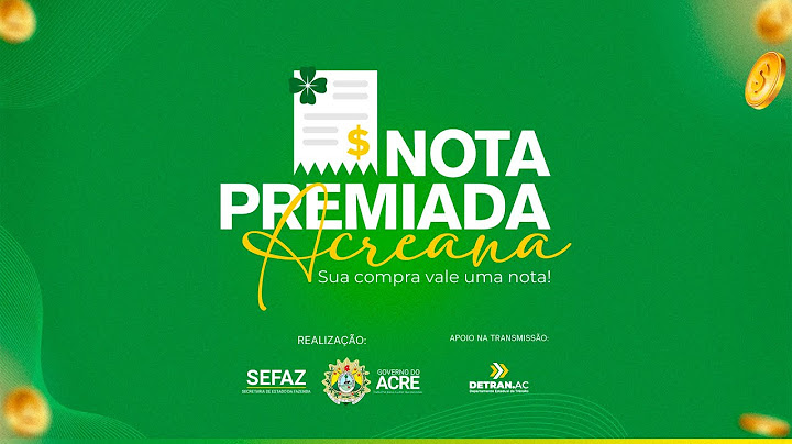 6º Sorteio - Nota Premiada Acreana
