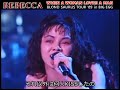 レベッカ REBECCA/WHEN A WOMAN LOVES A MAN (BLOND SAULUS TUOR '89 LIVE)【MVカラオケ】自作音源