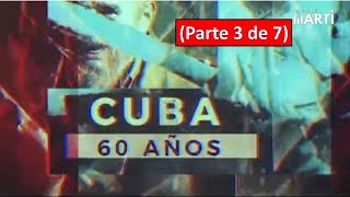 Cuba 60 años (Parte 3 de 7) 1979. Documental Cubano #178. Radio Televisión Martí