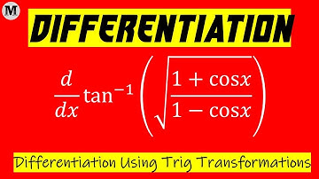 8.5 | Differentiation | Differentiation Using Trigonometric Transformations